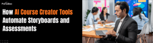ai course creator automate storyboards assessments