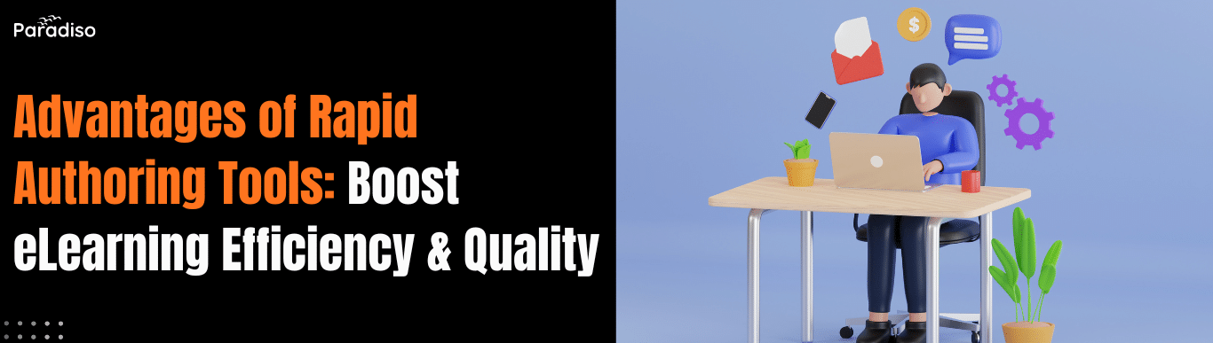 Advantages of Rapid Authoring Tools