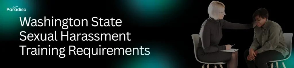 Washington State Sexual Harassment Training Requirements