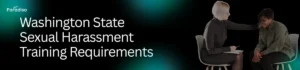 Washington State Sexual Harassment Training Requirements