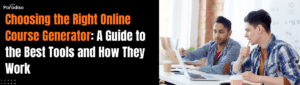 how to choose an online course generator