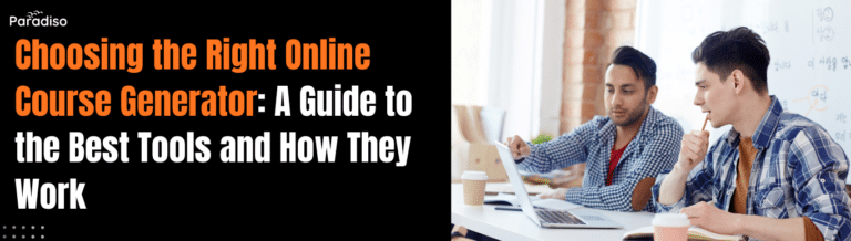 how to choose an online course generator