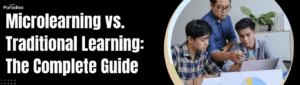 Microlearning vs. Traditional Learning: The 2026 Complete Guide