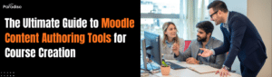 moodle content authoring tool
