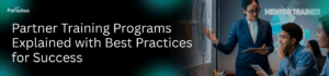 Partner Training Programs Best Practices