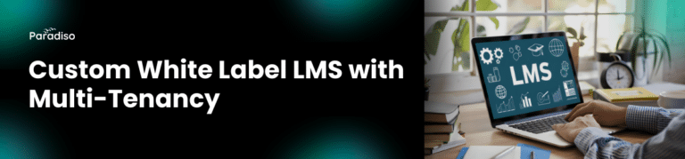 Custom White Label LMS with Multi-Tenancy