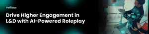 How AI Roleplay for L&D Training Can Boost Employee Engagement