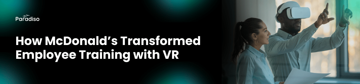 How McDonald’s Transformed Employee Training with VR