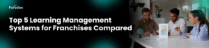 Best LMS for franchises