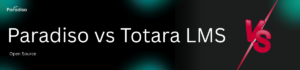 Paradiso vs Totara LMS Open Source