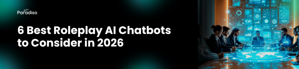 Top 6 Roleplay AI Chatbots for Corporate Training in 2026