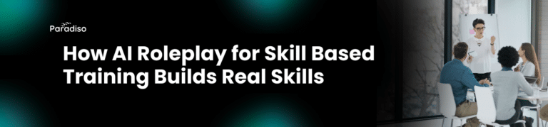 How AI Roleplay for Skill Based Training Builds Real Skills