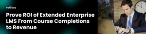 extended enterprise lms roi
