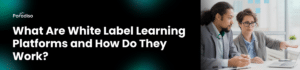 what are white label learning platforms