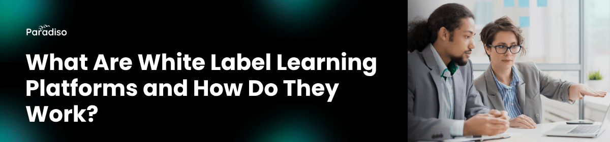 what are white label learning platforms