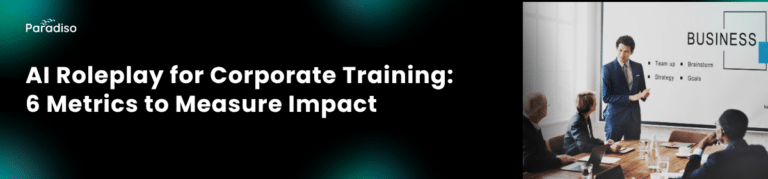 AI Roleplay for Corporate Training: 6 Metrics to Measure Impact