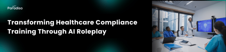 Healthcare Compliance Training, with AI Roleplay