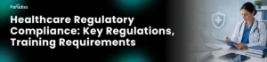 Healthcare Regulatory Compliance