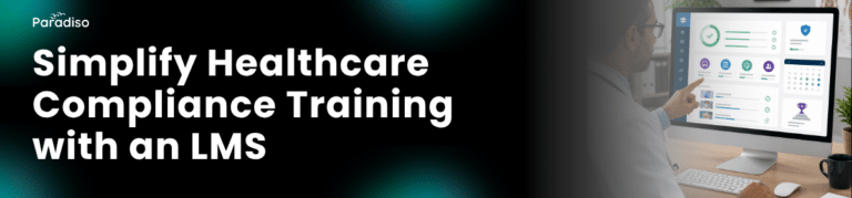 Simplify Healthcare Compliance Training with an LMS (1)
