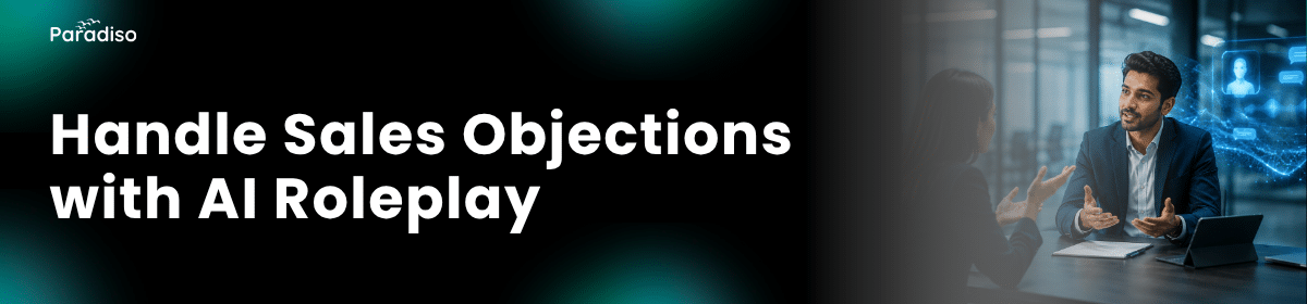 How to Handle Objections with AI Sales Roleplay