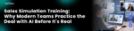 Sales Simulation Training Why Modern Teams Practice the Deal with AI Before It's Real
