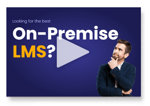 LookingforthebestOn PremiseLearningManagementSystem