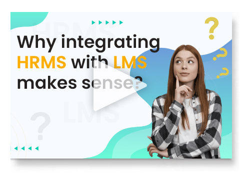 Why integrating HRMS with LMS makes sense