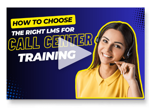 How to Choose the Right LMS for Call Center Training