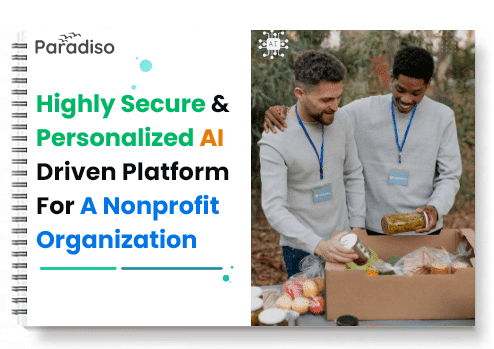 Highly Secure Personalized AI Driven Platform For A Nonprofit Organization