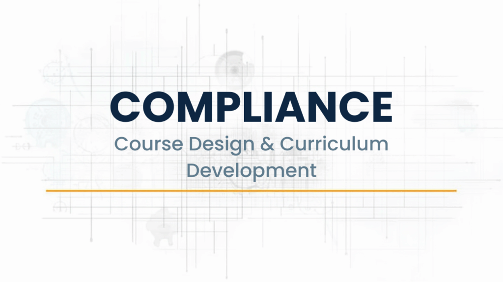 Compliance Course Design & Curriculum Development