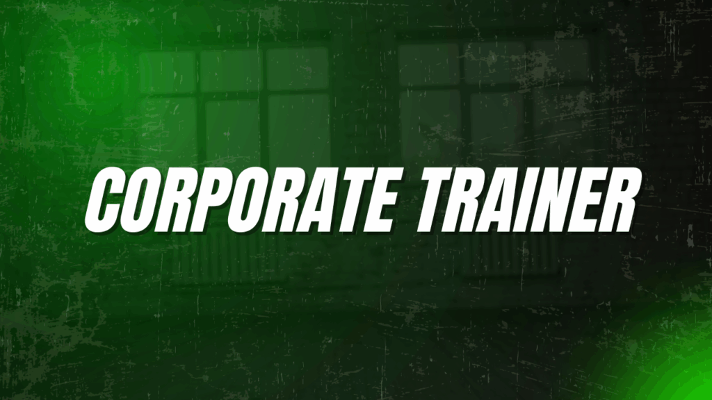 Corporate trainer
